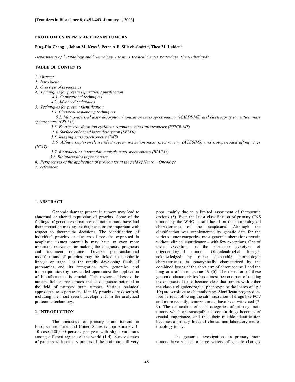 451 PROTEOMICS in PRIMARY BRAIN TUMORS Ping-Pin Zheng 1