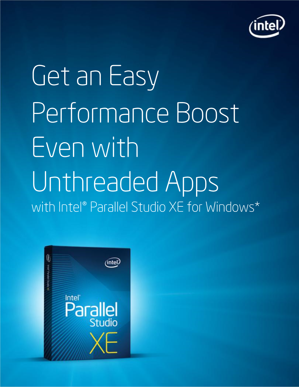 Get an Easy Performance Boost Even with Unthreaded Apps with Intel® Parallel Studio XE for Windows*