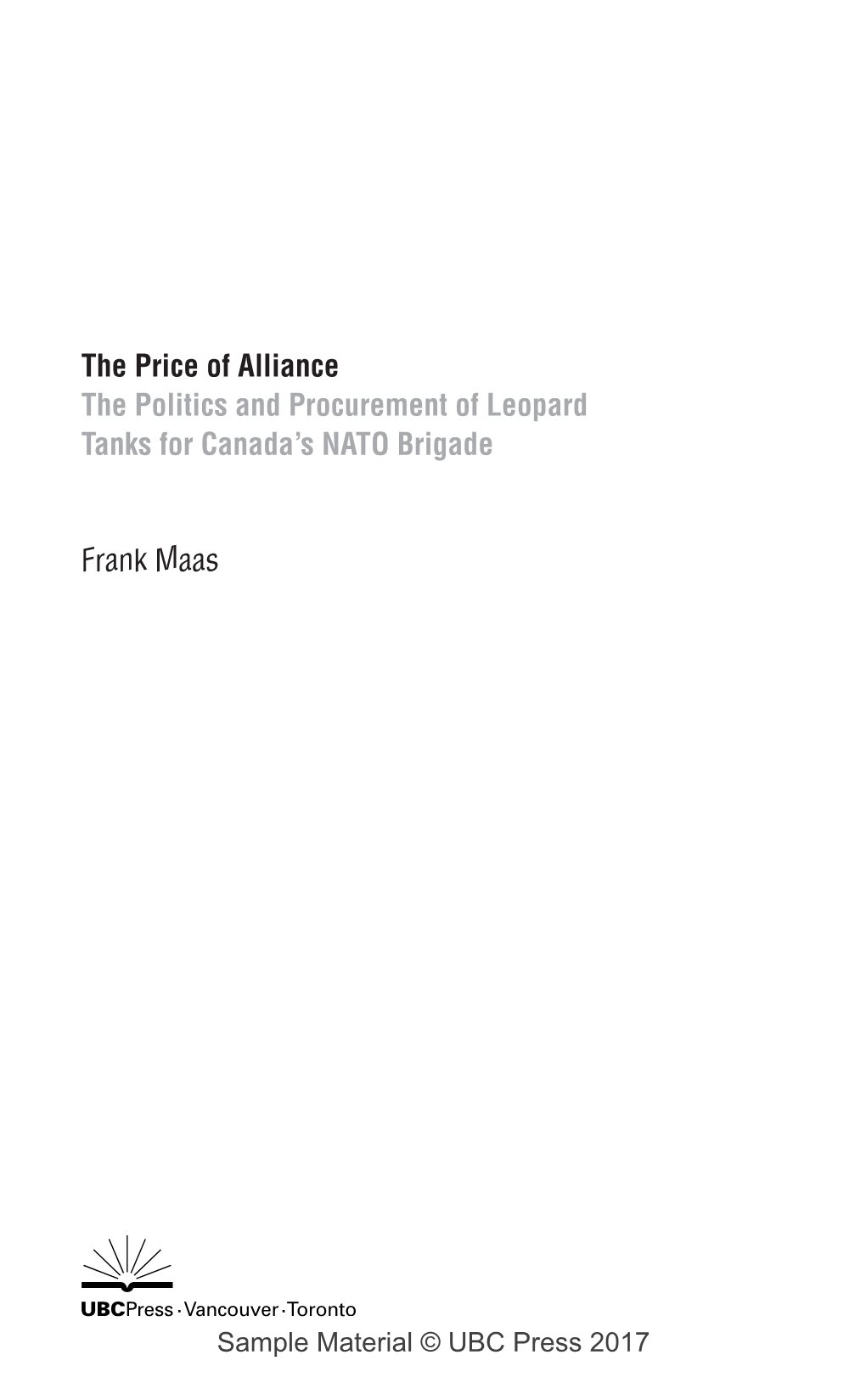 The Price of Alliance the Politics and Procurement of Leopard Tanks for Canada’S NATO Brigade