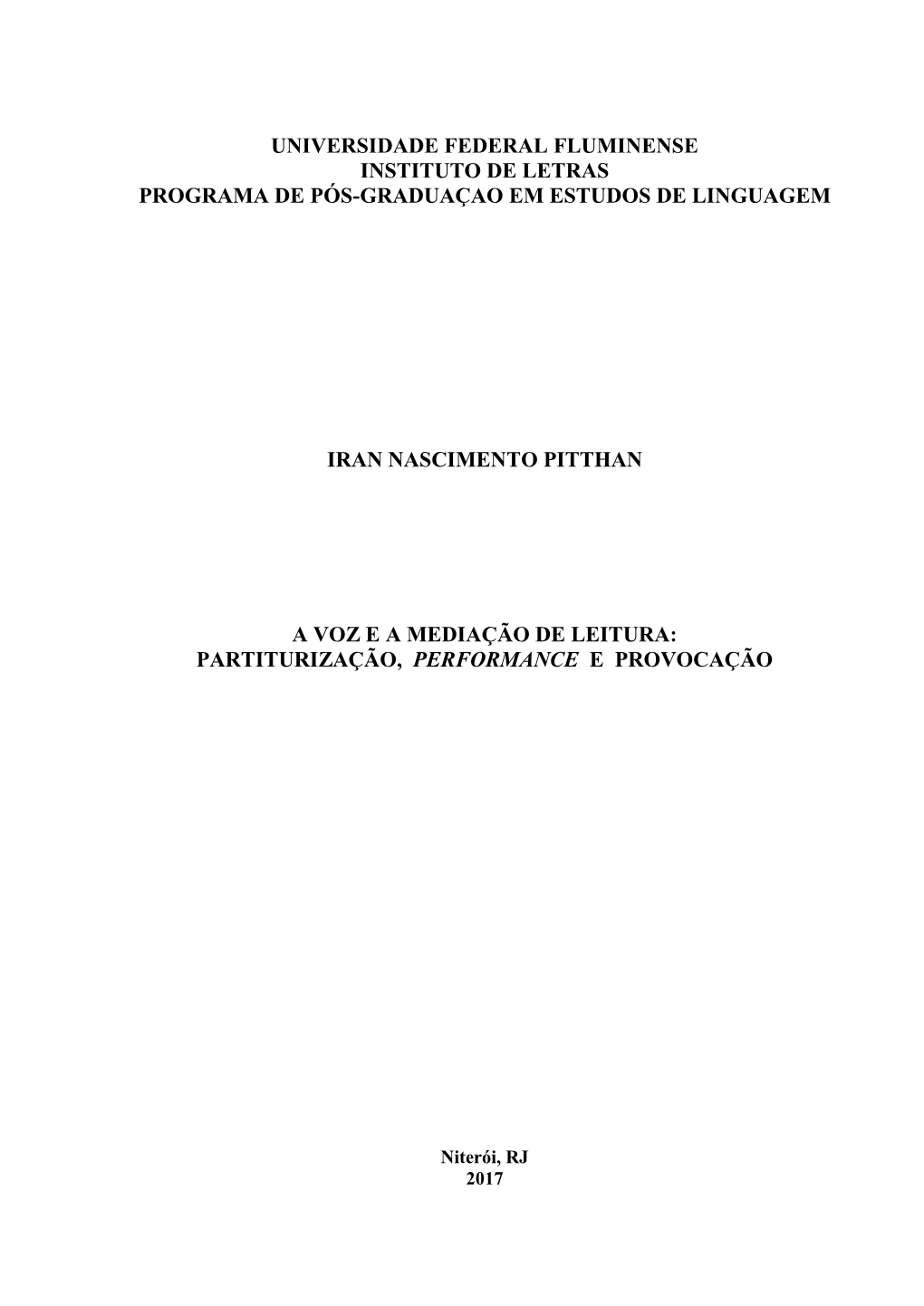 Universidade Federal Fluminense Instituto De Letras Programa De Pós-Graduaçao Em Estudos De Linguagem