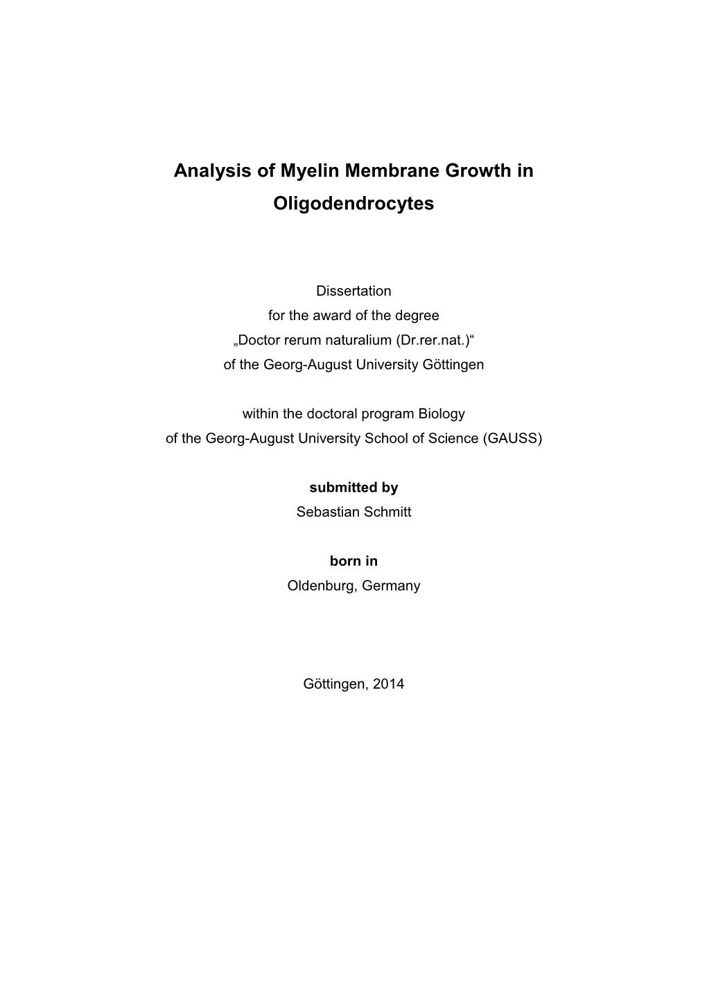 Analysis of Myelin Membrane Growth in Oligodendrocytes