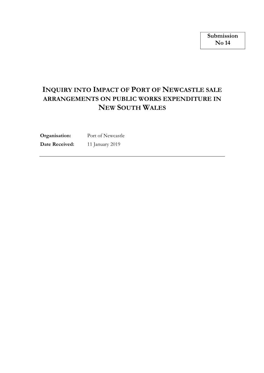 Submission No 14 INQUIRY INTO IMPACT of PORT of NEWCASTLE SALE ARRANGEMENTS on PUBLIC WORKS EXPENDITURE in NEW SOUTH WALES