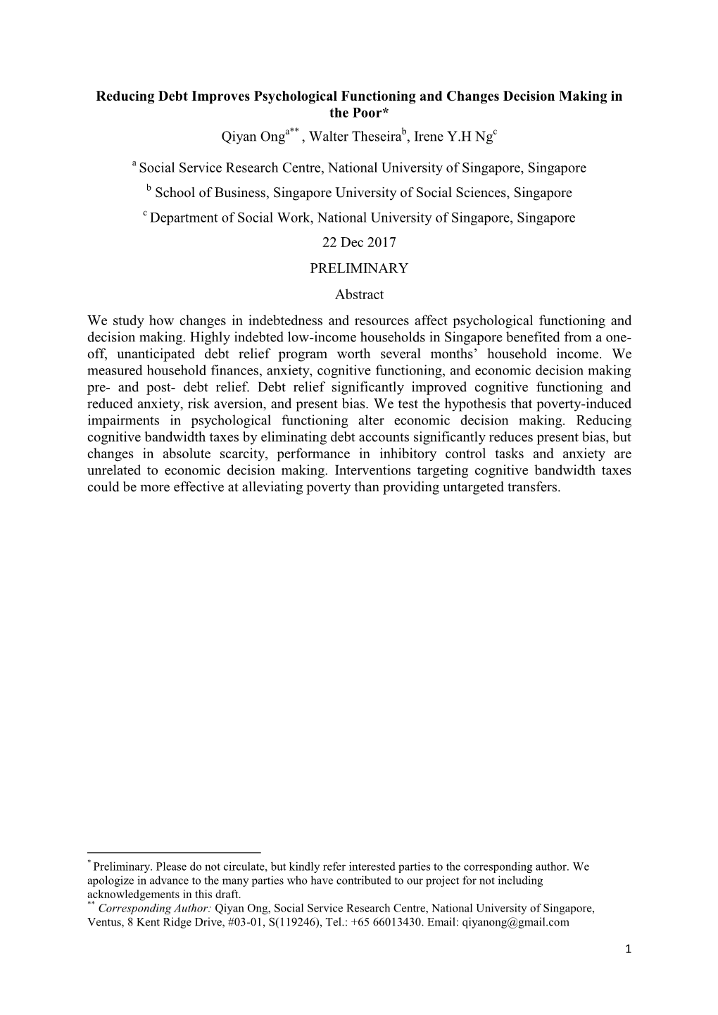 Reducing Debt Improves Psychological Functioning and Changes Decision Making in the Poor* Qiyan Onga** , Walter Theseirab, Irene Y.H Ngc