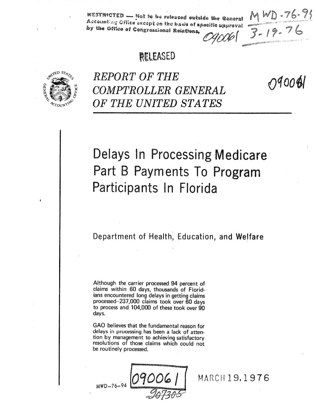 MWD-76-94 Delays in Processing Medicare Part B Payments To