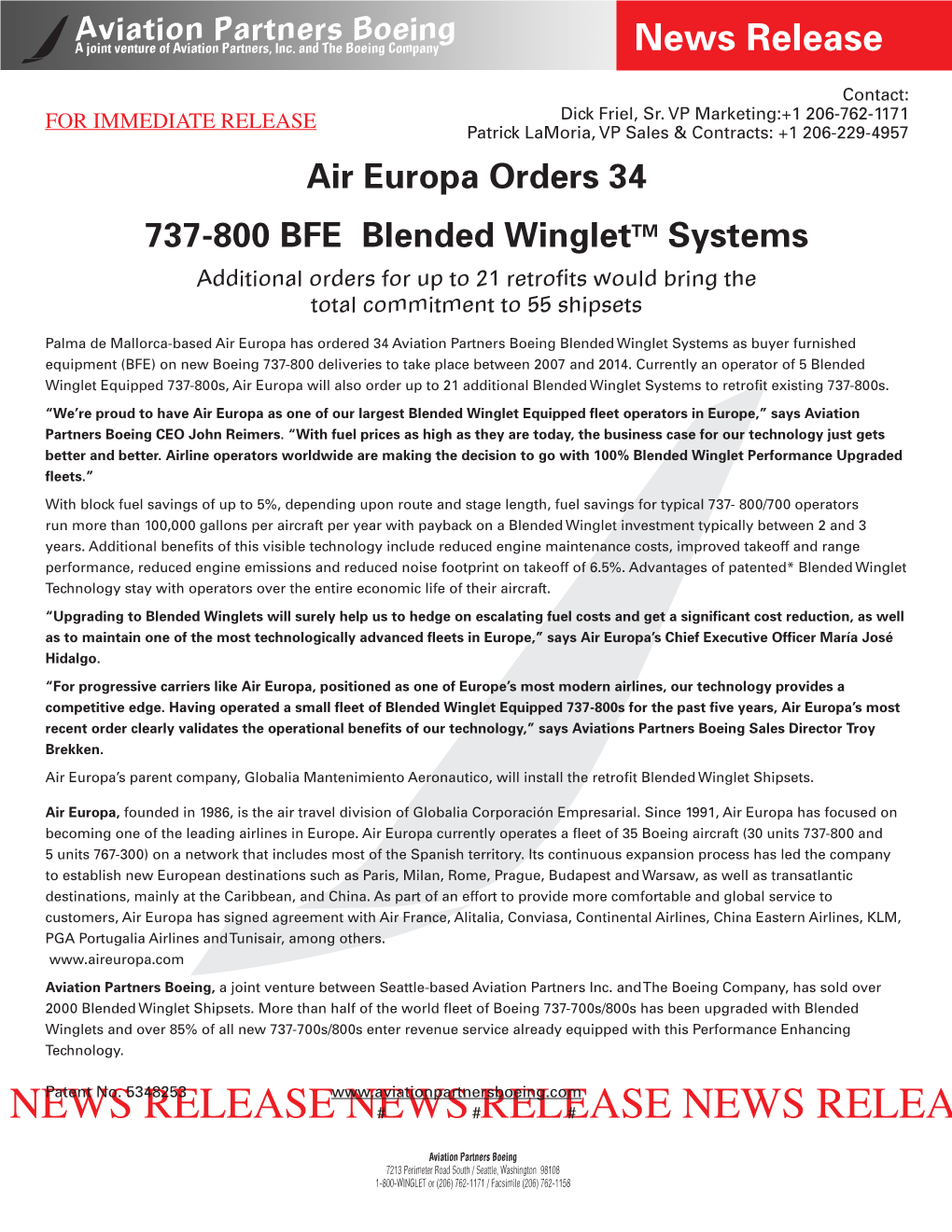 Air Europa Orders 34 737-800 BFE Blended Winglettm Systems Additional Orders for up to 21 Retrofits Would Bring the Total Commitment to 55 Shipsets