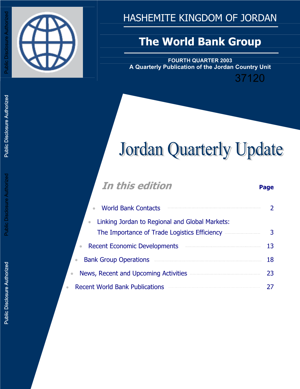 Recent World Bank Publications 27 Public Disclosure Authorized Hashemite Kingdom of Jordan Update