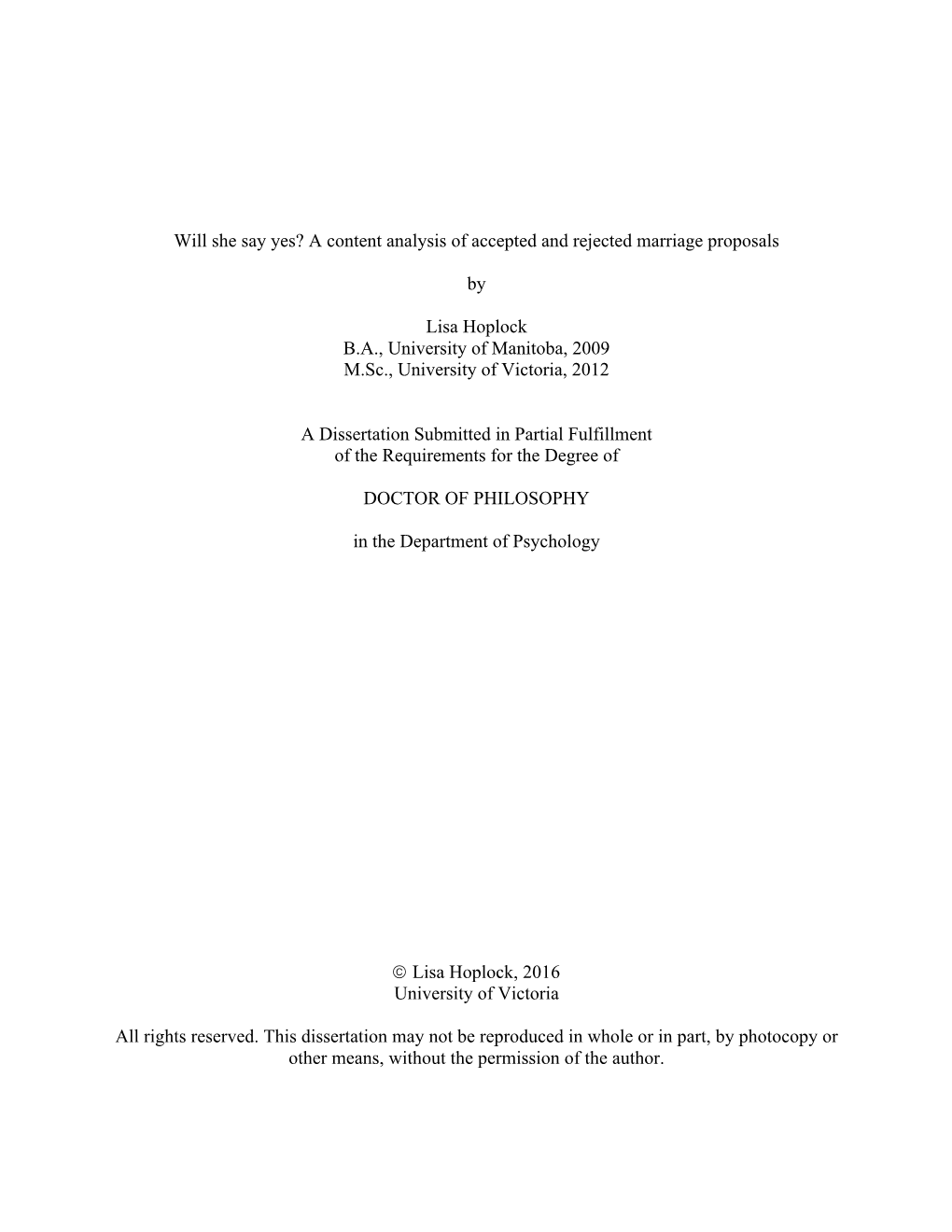 Will She Say Yes? a Content Analysis of Accepted and Rejected Marriage Proposals by Lisa Hoplock BA, University of Manitoba