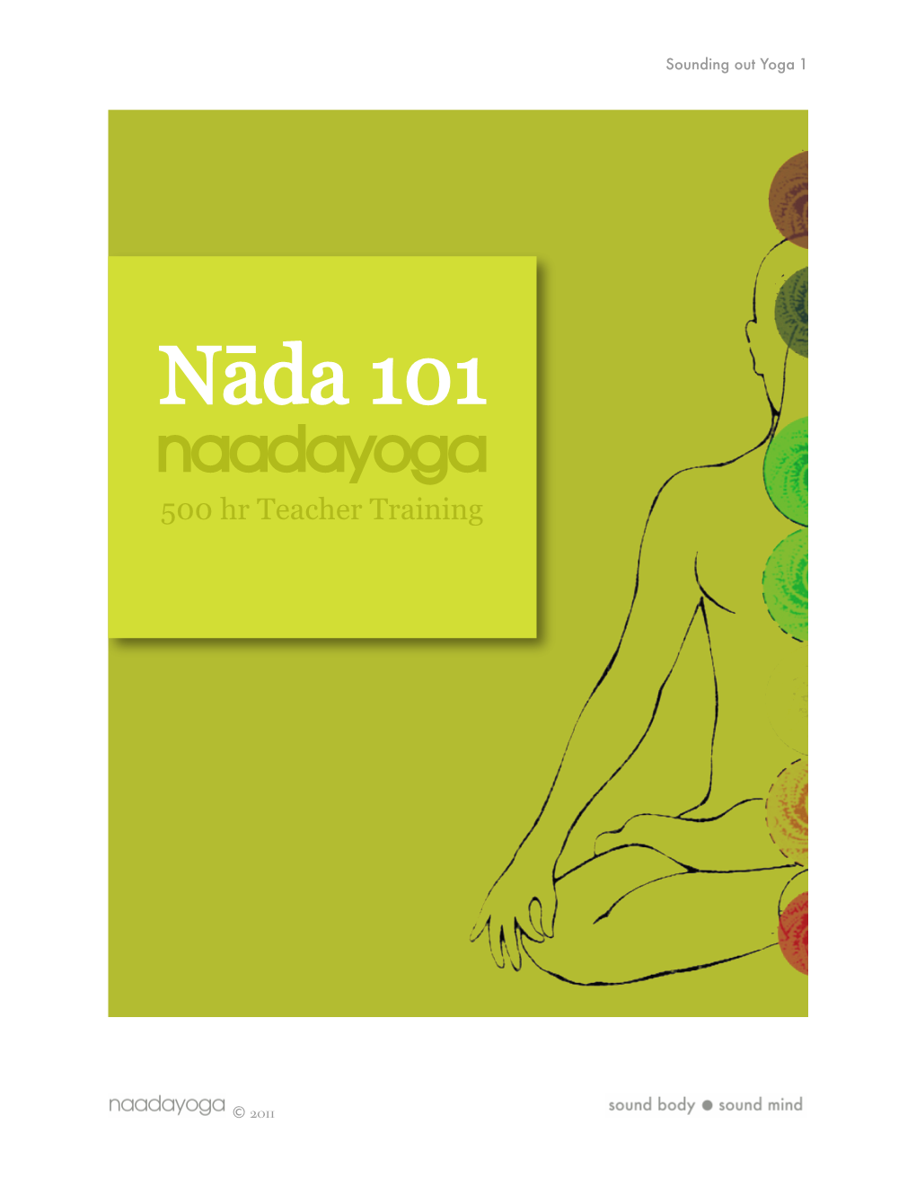 Nāda 101 Sounding out Yoga Course Pack • Naadayoga • June 2012