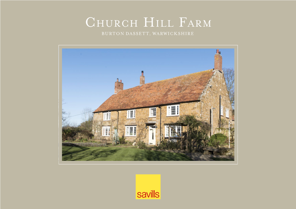 Church Hill Farm BURTON DASSETT, WARWICKSHIRE Church Hill Farm BURTON DASSETT, WARWICKSHIRE