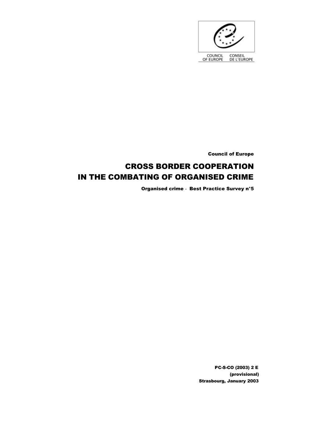 Cross Border Cooperation in the Combating of Organised Crime