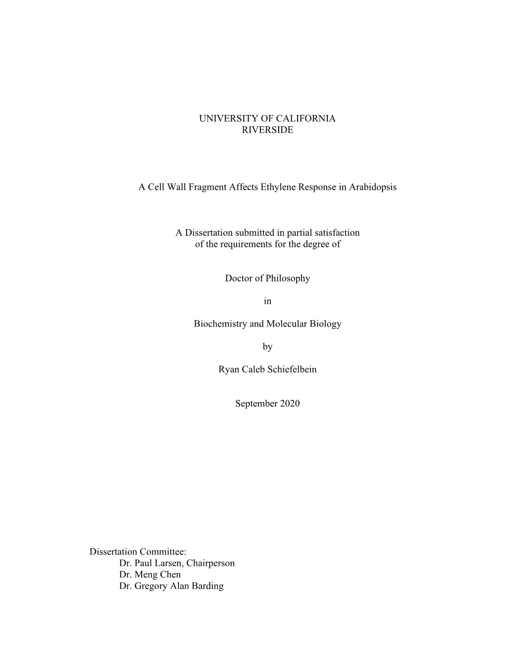 UNIVERSITY of CALIFORNIA RIVERSIDE a Cell Wall Fragment Affects Ethylene Response in Arabidopsis a Dissertation Submitted In