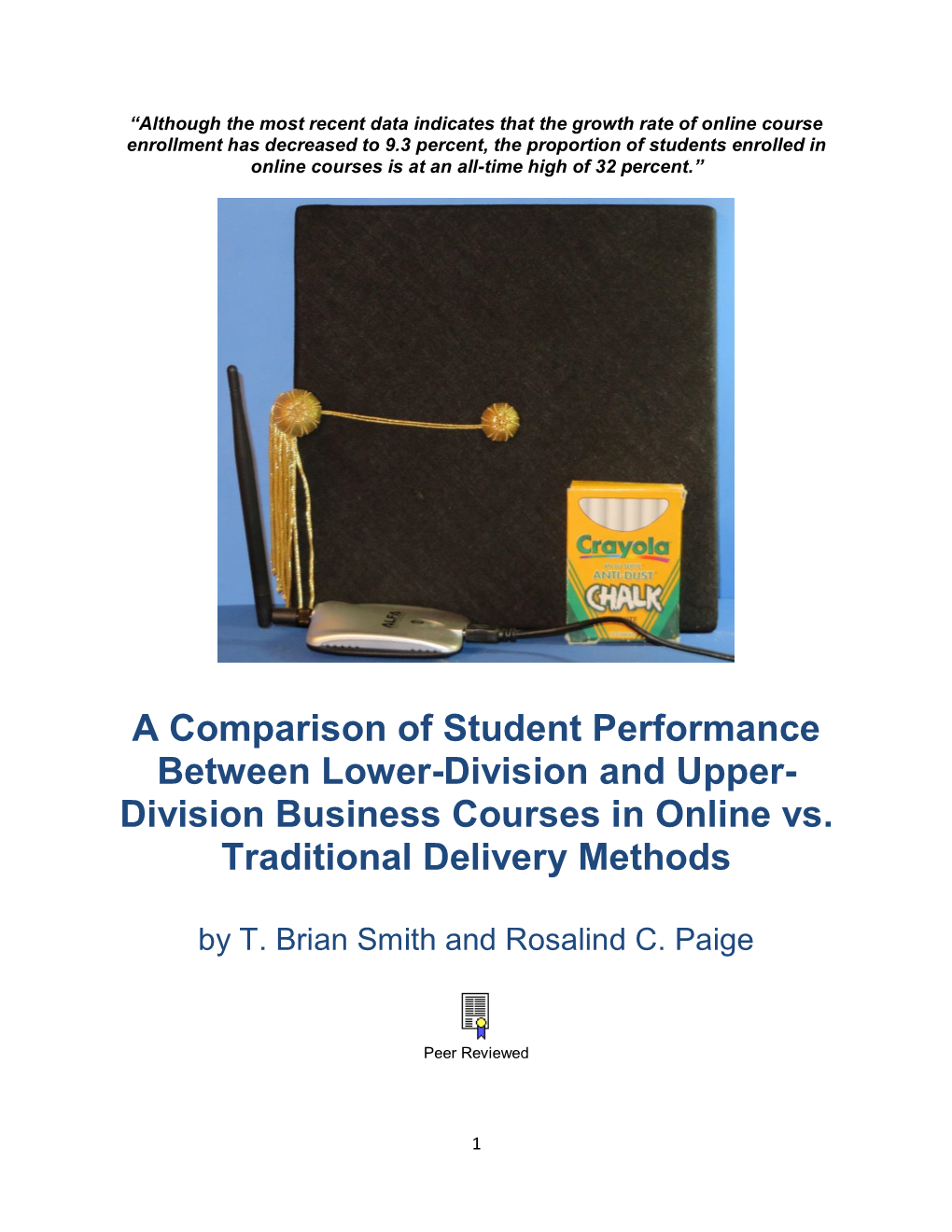 A Comparison of Student Performance Between Lower-Division and Upper- Division Business Courses in Online Vs