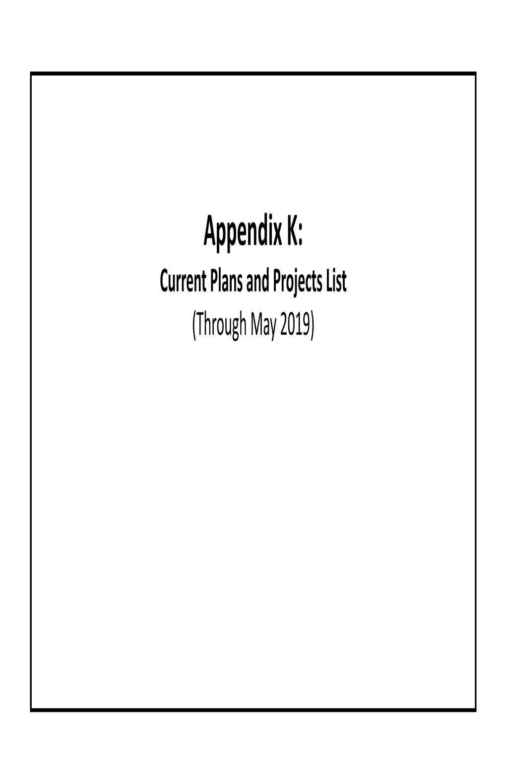 Appendix-K-Current-Plans-And-Projects-List-2019.Pdf