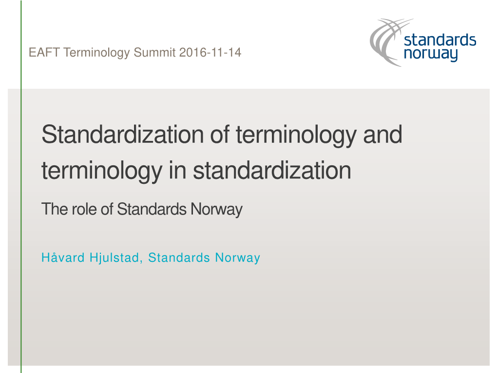 Standardization of Terminology and Terminology in Standardization