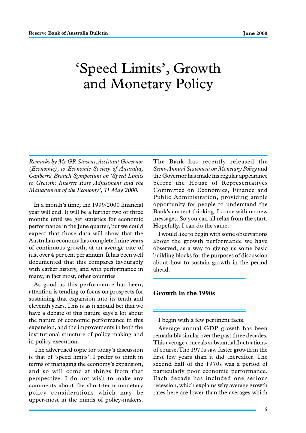 Speed Limits’, Growth and Monetary Policy