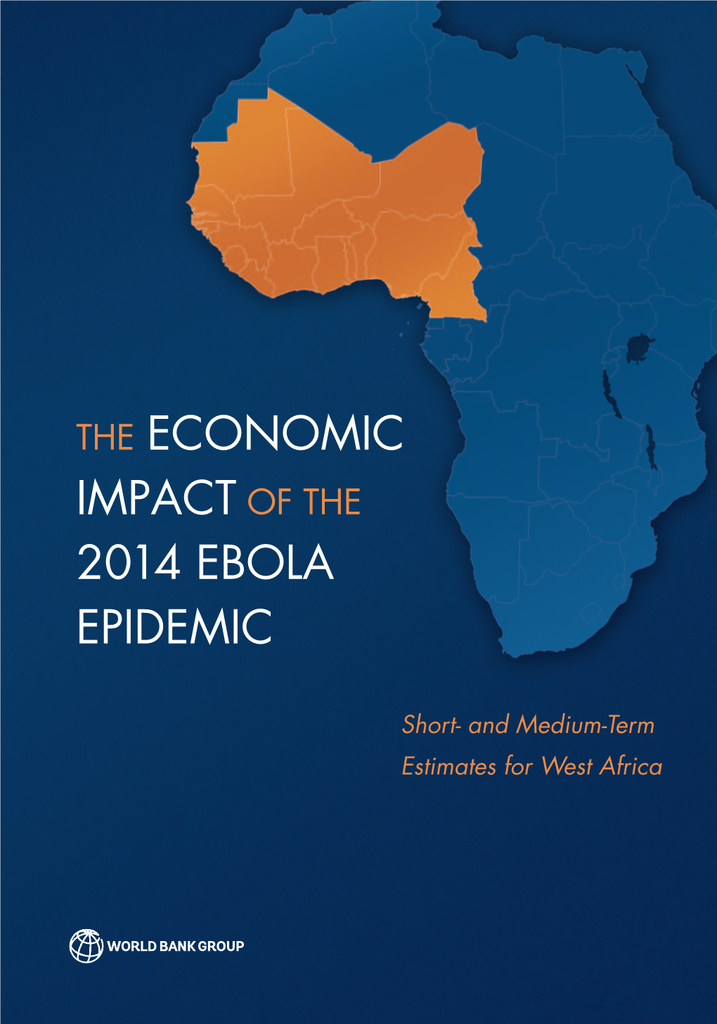 The Economic Impact of the 2014 Ebola Epidemic