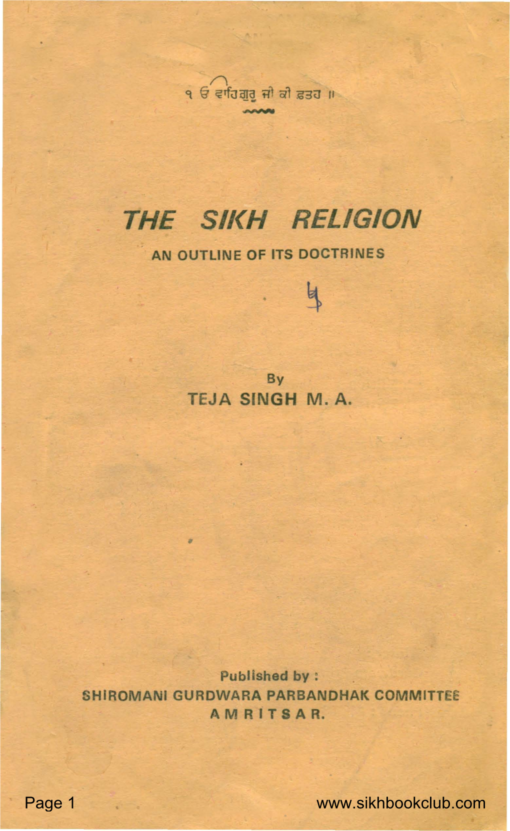 The Sikh Religion Sant Teja Singh Ji