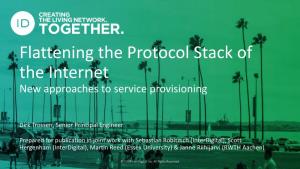 Flattening the Protocol Stack of the Internet New Approaches to Service Provisioning