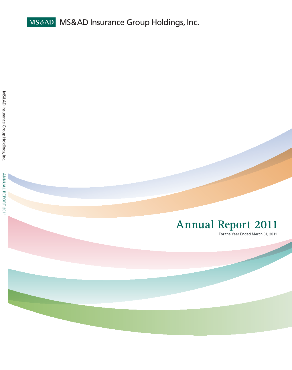 Annual Report 2011 Printed in Japan Corporate Communications and Investor Relations Dept