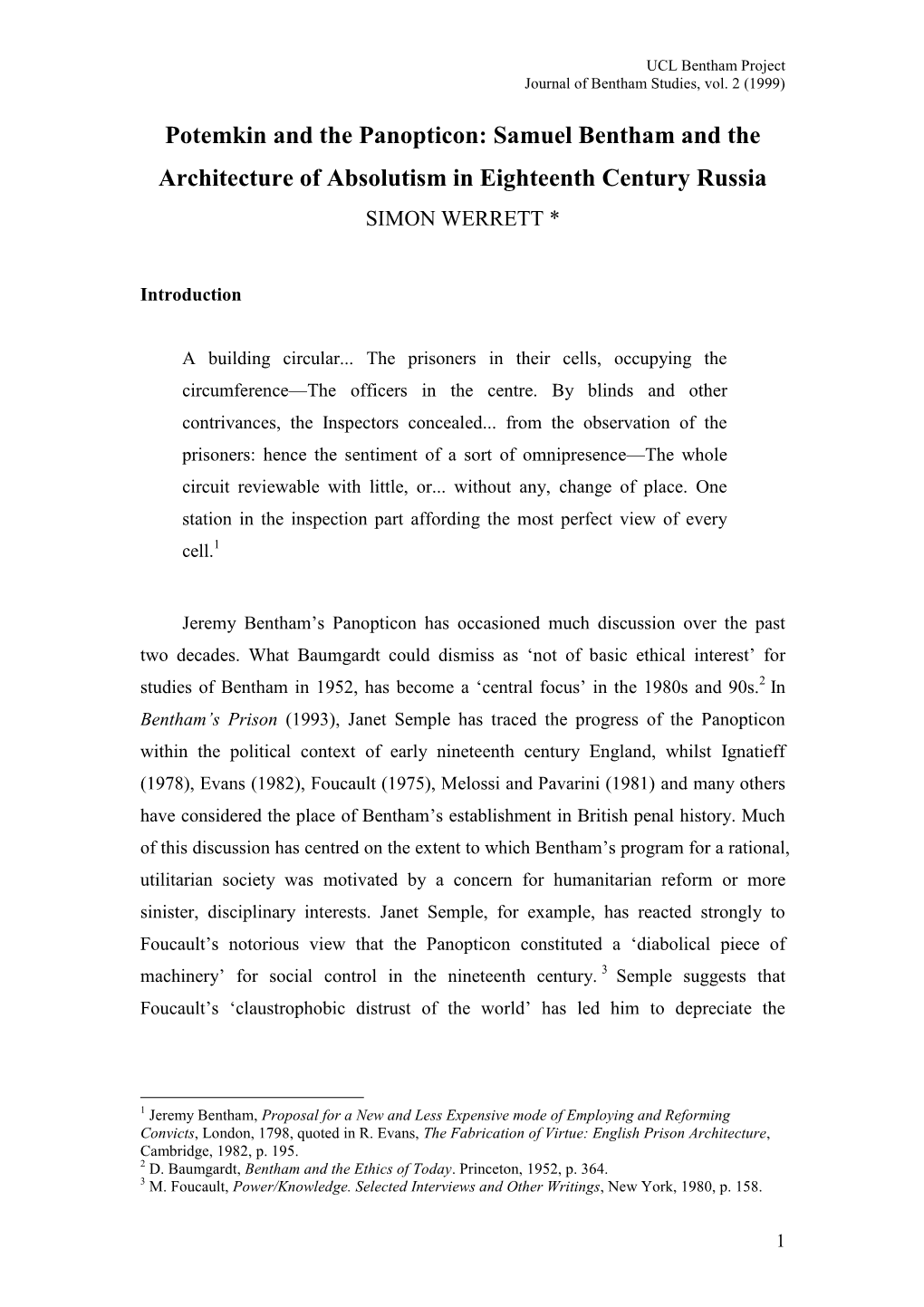 Potemkin and the Panopticon: Samuel Bentham and the Architecture of Absolutism in Eighteenth Century Russia SIMON WERRETT *