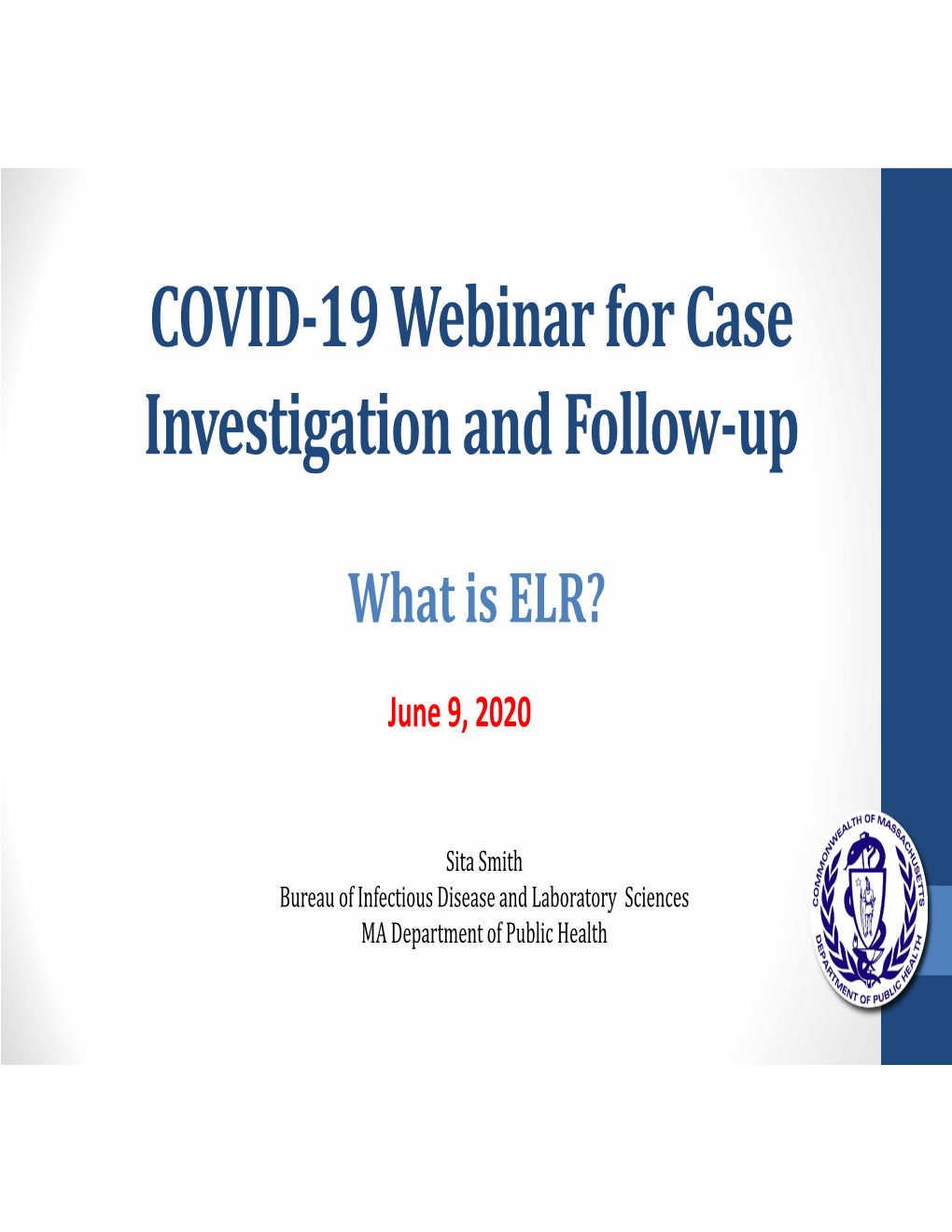 COVID-19 Webinar for Case Investigation and Follow-Up