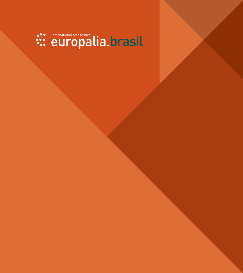 Festival Europalia.Brasil Celebrou a Cultura Brasileira Em Toda a Sua Diversidade E Criatividade