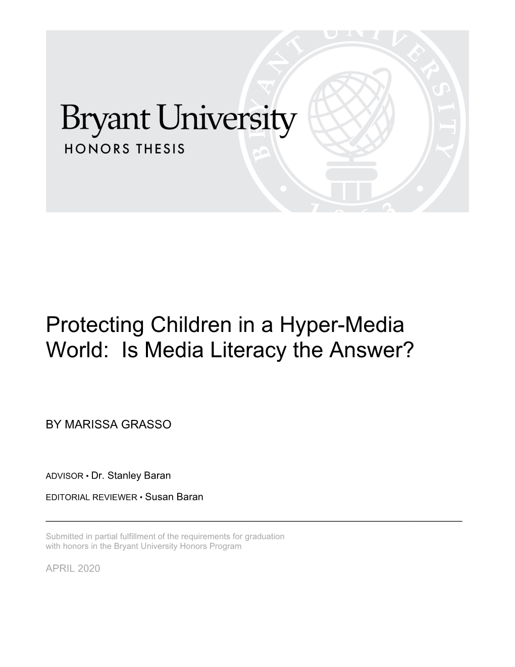 Protecting Children in a Hyper-Media World: Is Media Literacy the Answer?