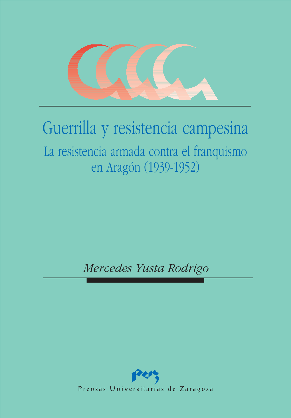 Guerrilla Y Resistencia Campesina