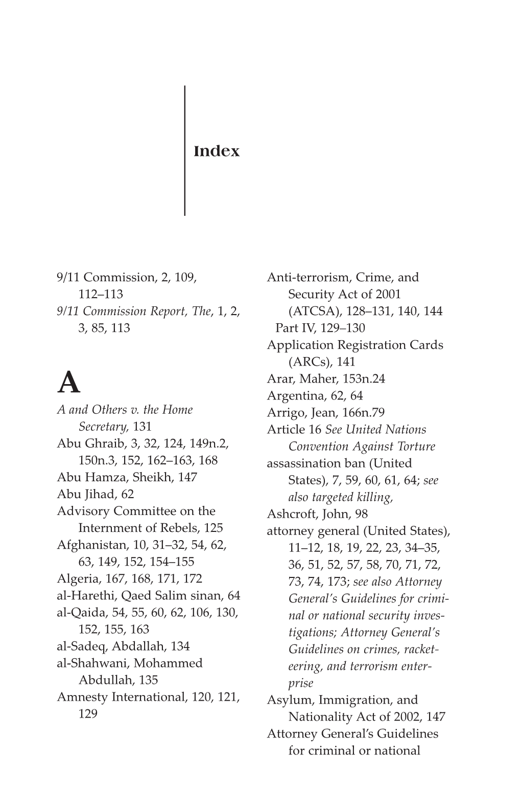 9/11 Commission, 2, 109, 112–113 9/11 Commission Report, The