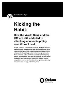 Kicking the Habit: How the World Bank and the IMF Are Still Addicted to Attaching Economic Policy Conditions to Aid