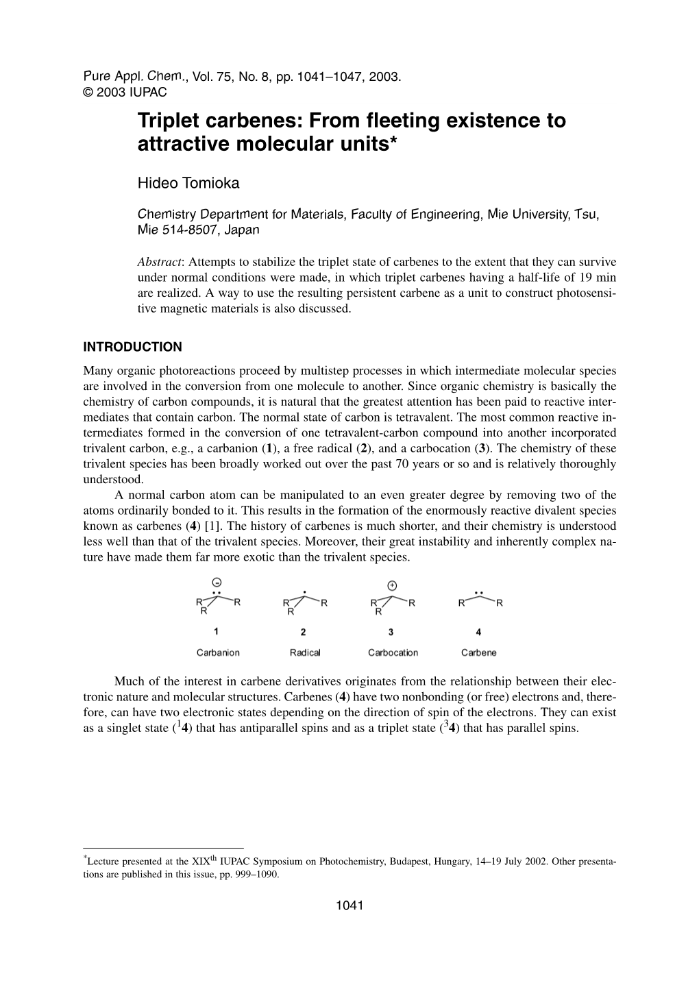 Triplet Carbenes: from Fleeting Existence to Attractive Molecular Units*