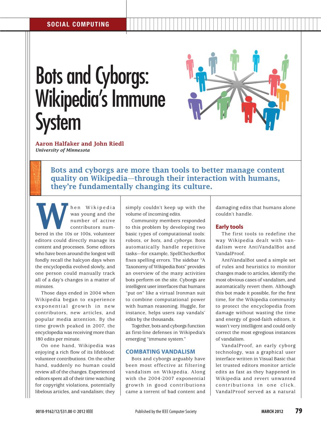 Bots and Cyborgs: Wikipedia's Immune System