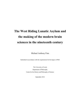 The West Riding Lunatic Asylum and the Making of the Modern Brain Sciences in the Nineteenth Century