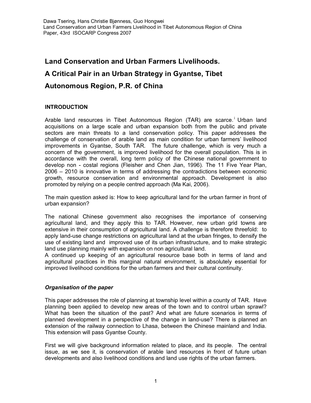 Land Conservation and Urban Farmers Livelihoods. a Critical Pair in an Urban Strategy in Gyantse, Tibet Autonomous Region, P.R