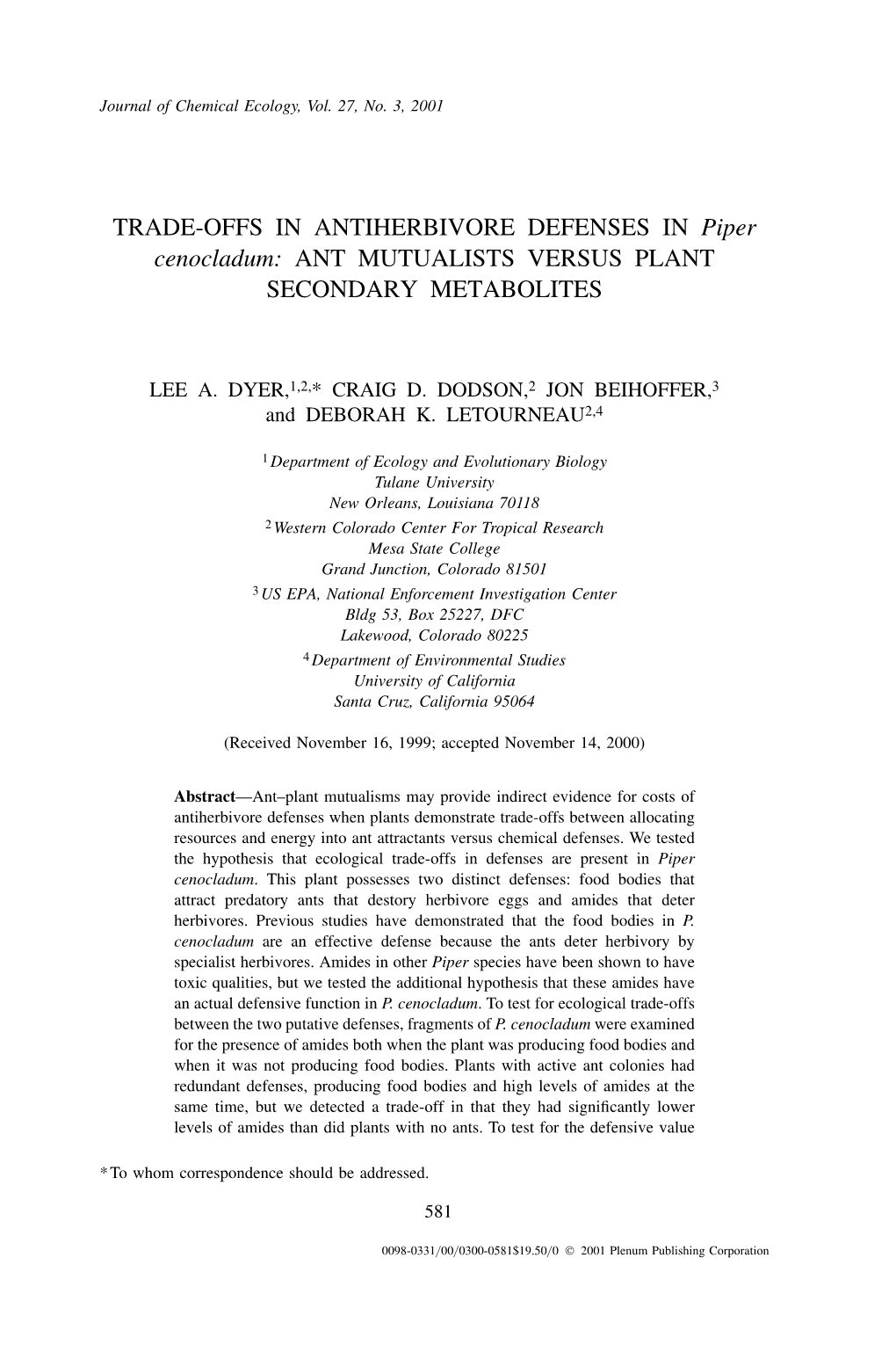 TRADE-OFFS in ANTIHERBIVORE DEFENSES in Piper Cenocladum: ANT MUTUALISTS VERSUS PLANT SECONDARY METABOLITES