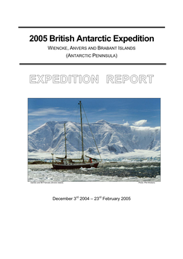 2005 British Antarctic Expedition WIENCKE, ANVERS and BRABANT ISLANDS (ANTARCTIC PENINSULA)