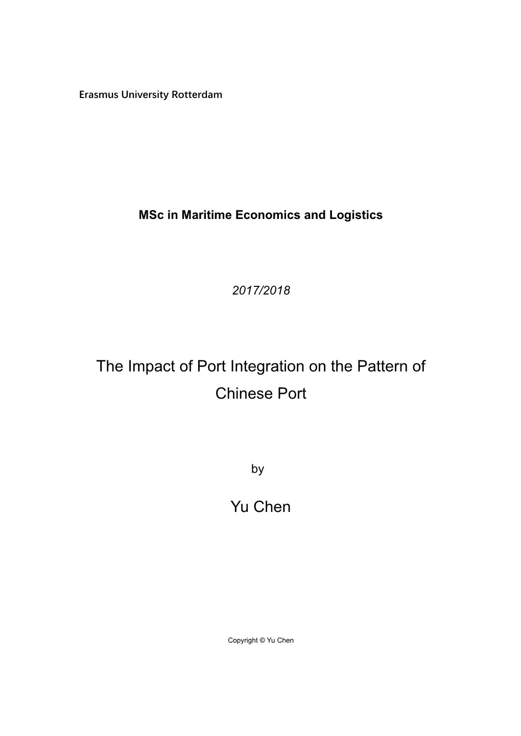 The Impact of Port Integration on the Pattern of Chinese Port Yu Chen