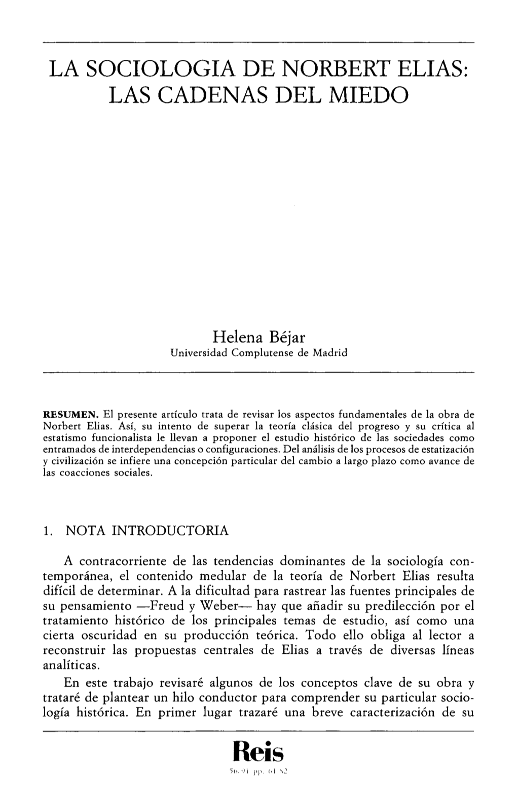 La Sociología De Norbert Elías: Las Cadenas Del Miedo. Bejar Merino, Helena. (REIS Nº 56. ESTUDIOS)