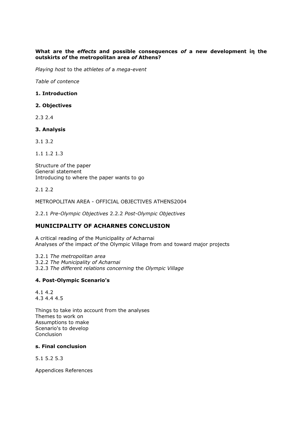 Municipality of Acharnes Conclusion