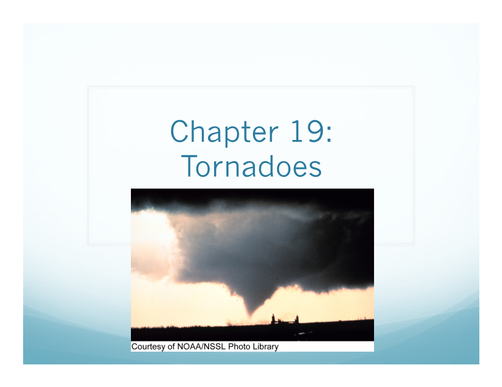 Chapter 19: Tornadoes