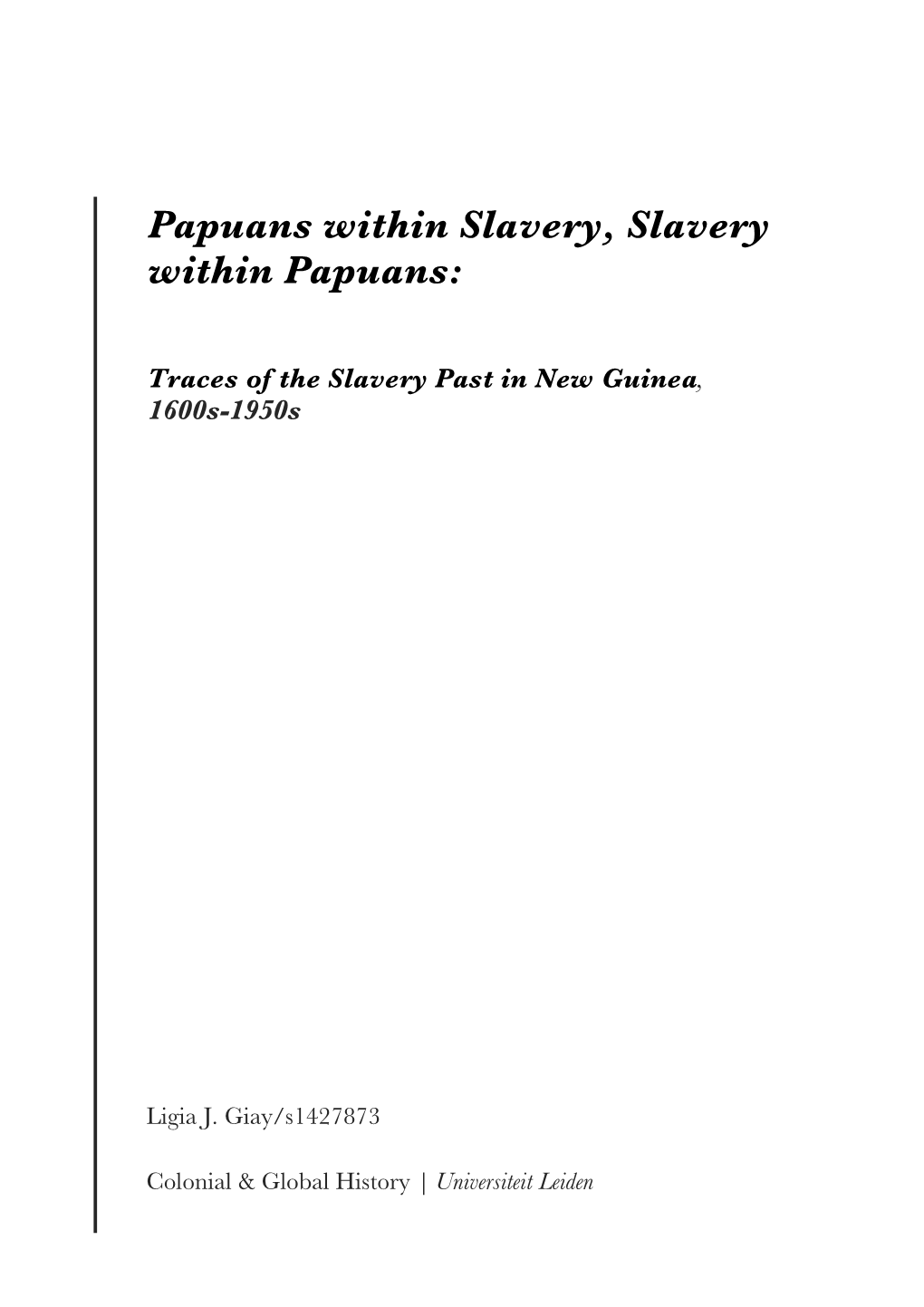 Traces of the Slavery Past in New Guinea, 1600S-1950S