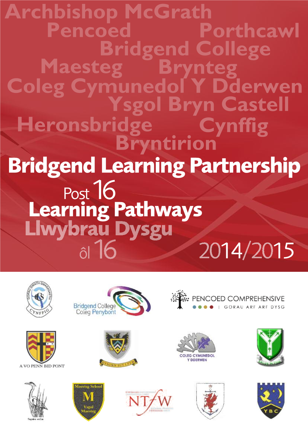 Bridgend Learning Partnership Post 16 Learning Pathways 14 15 Bridgend Learning Partnership