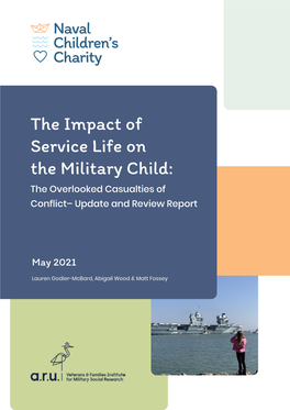 The Impact of Service Life on the Military Child: the Overlooked Casualties of Conflict– Update and Review Report