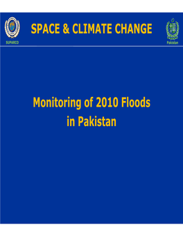 Monitoring of 2010 Floods in Pakistan SPACE & CLIMATE CHANGE