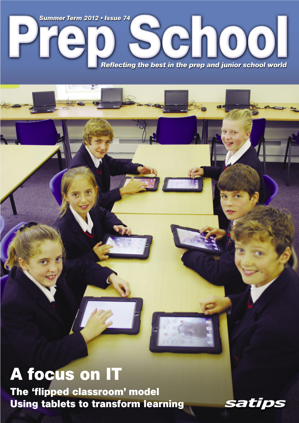 A Focus on IT the ‘Flipped Classroom’ Model Using Tablets to Transform Learning the INTERNATIONAL PRIMARY CURRICULUM Internationally-Minded, Inspiring Learning