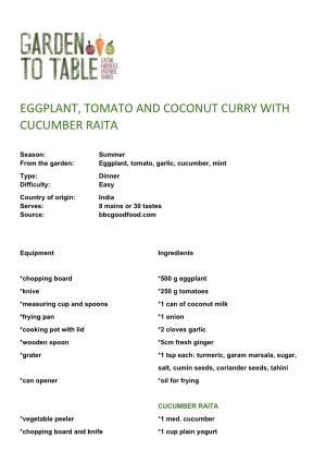 Eggplant, Tomato and Coconut Curry with Cucumber Raita