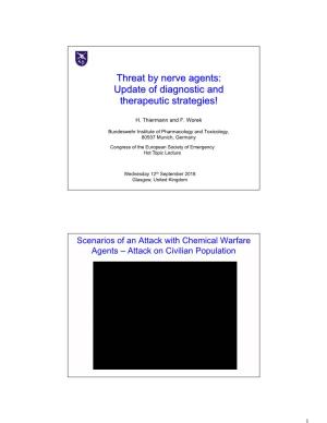 Threat by Nerve Agents: Update of Diagnostic and Therapeutic Strategies!