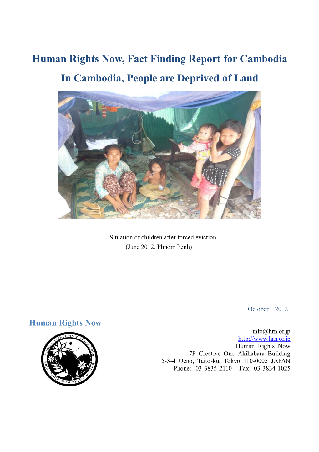Human Rights Now, Fact Finding Report for Cambodia in Cambodia, People Are Deprived of Land