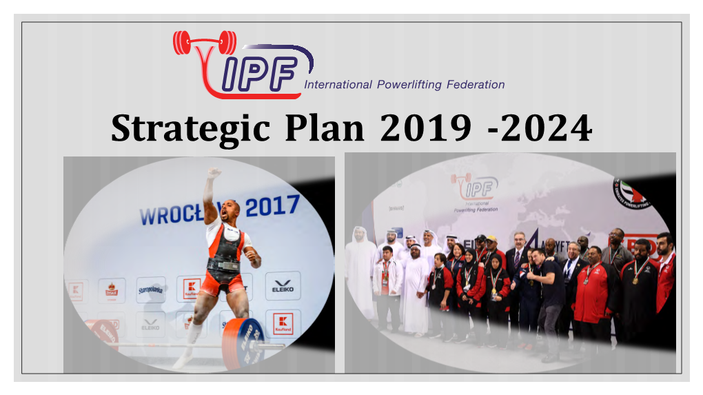 Strategic Plan 2019 -2024 Preface to the IPF Strategic Plan 2019-2024