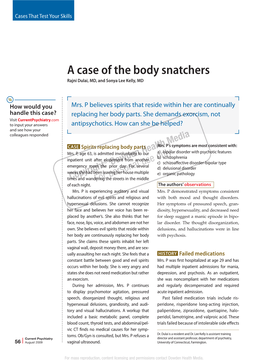 A Case of the Body Snatchers Rajni Dulai, MD, and Sonya Lee Kelly, MD